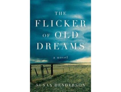 Livro Flicker Of Old Dreams, The de Susan Henderson ( Inglês )