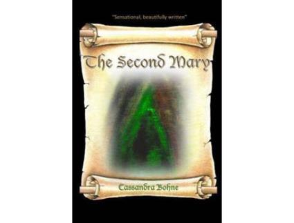 Livro The Second Mary de Cassandra Bohne ( Inglês )