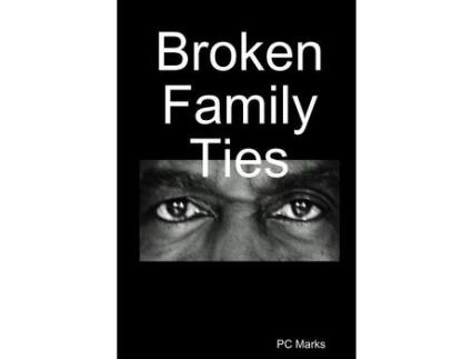 Livro Broken Family Ties de PC Marks ( Inglês )