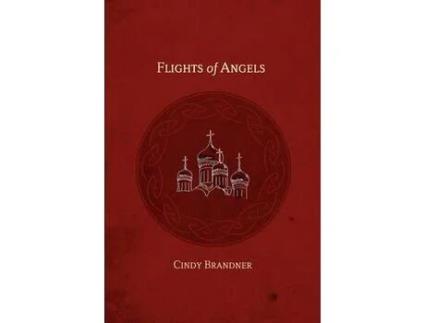 Livro Flights Of Angels de Cindy Brandner ( Inglês )