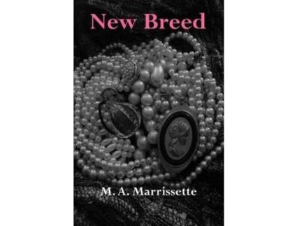 Livro New Breed de M. A. Marrissette ( Inglês )