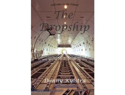 Livro The Dropship: Welcome To The Island de Danny Kylstra ( Inglês )