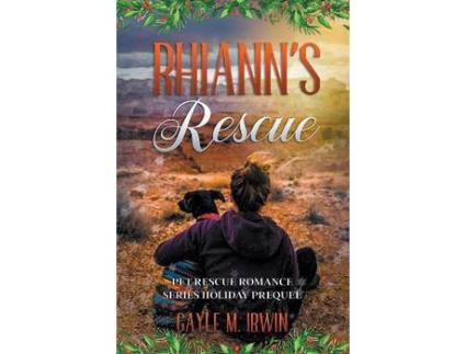 Livro Rhiann'S Rescue - Pet Rescue Romance Series Prequel de GAYLE M. IRWIN ( Inglês )