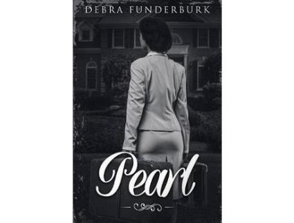 Livro Pearl de Debra Funderburk ( Inglês )