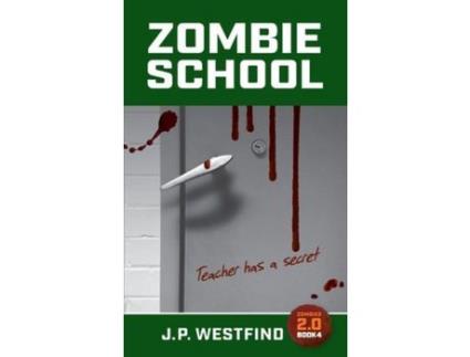 Livro Zombie School de J.P. Westfind ( Inglês )