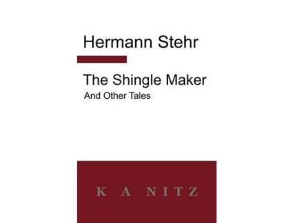 Livro The Shingle Maker And Other Tales de Hermann Stehr ( Inglês )