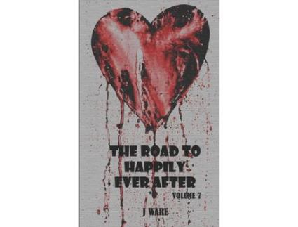 Livro The Road To Happily Ever After de J Ware ( Inglês )