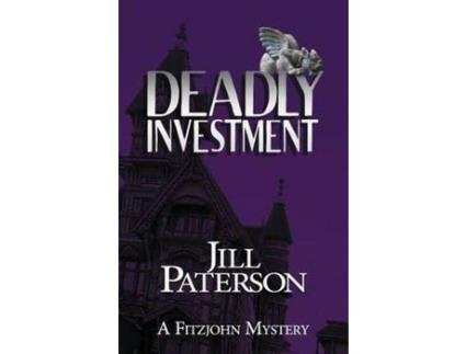 Livro Deadly Investment: A Fitzjohn Mystery de Jill Paterson ( Inglês )