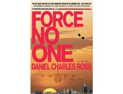 Livro Force No One: A Thriller de Daniel Charles Ross ( Inglês )