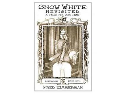 Livro Snow White Revisited: A Tale For Our Time de Fred Zimmerman ( Inglês )