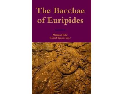 Livro The Bacchae Of Euripides de Margaret Behr ( Inglês )