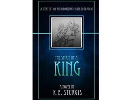 Livro The Spirit Of A King de K. E. Sturgis ( Inglês )