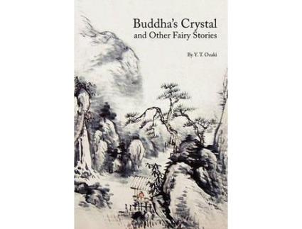 Livro Buddha'S Crystal And Other Fairy Stories de Yei Theodora Ozaki ( Inglês )