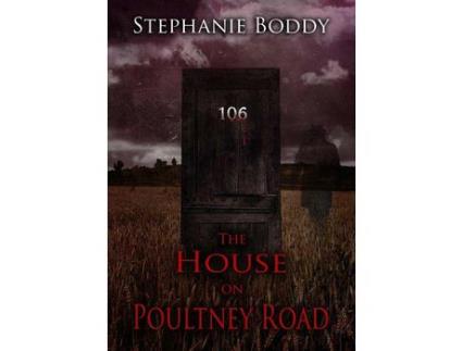 Livro The House On Poultney Road : A True Ghost Story de Stephanie Boddy ( Inglês )