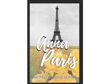 Livro Anna In Paris de Michelle Moraczewski ( Inglês )