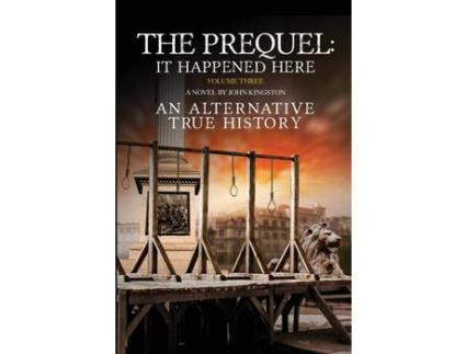 Livro The Prequel - It Happened Here - Vol Iii de John Kingston ( Inglês )