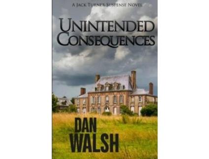 Livro Unintended Consequences de Dan Walsh ( Inglês )