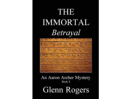 Livro The Immortal Betrayal de Glenn Rogers ( Inglês )