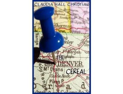 Livro The Denver Cereal de Claudia Hall Christian ( Inglês )