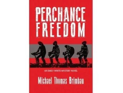 Livro Perhance Freedom de Michael Brimbau ( Inglês )