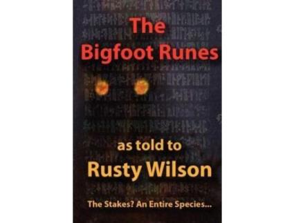 Livro The Bigfoot Runes de Rusty Wilson ( Inglês )