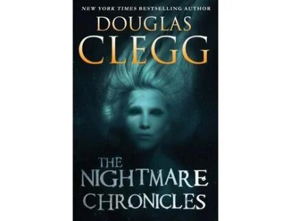 Livro The Nightmare Chronicles: Thirteen Tales Of Horror And Suspense de Douglas Clegg ( Inglês )