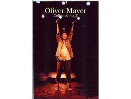 Livro Oliver Mayer: Collected Plays de Oliver Mayer ( Inglês )