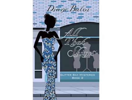 Livro All That Shines de Diane Bator ( Inglês )