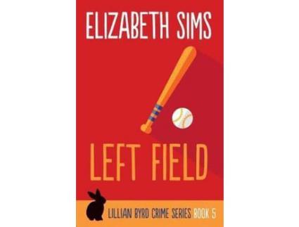 Livro Left Field de Elizabeth Sims ( Inglês )