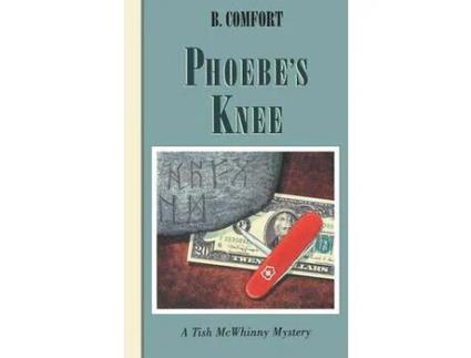 Livro Phoebe'S Knee: A Tish Mcwhinny Mystery de Barbara Comfort ( Inglês )