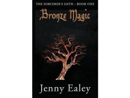 Livro Bronze Magic: Sorcerer'S Oath Book 1 de Jenny Ealey ( Inglês )