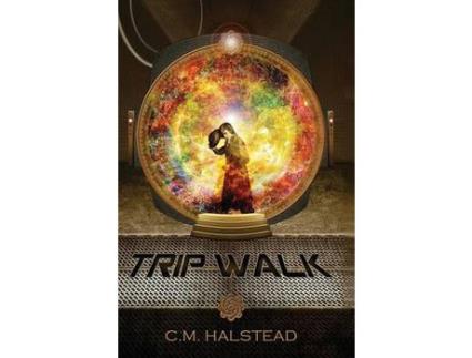 Livro Trip Walk: Book One Of The Tripper Series de C.M. Halstead ( Inglês )