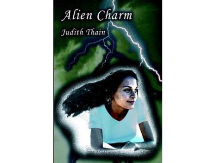 Livro Alien Charm de Judith Thain ( Inglês )