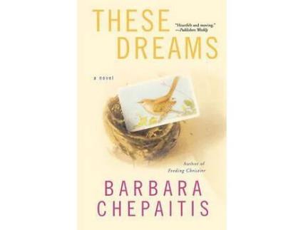 Livro These Dreams de Barbara Chepaitis ( Inglês )