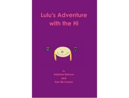 Livro Lulu'S Adventure With The Hi de Adriana Briscoe ( Inglês )