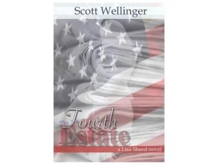 Livro The Fourth Estate: A Lisa Sheed Novel de Scott Wellinger ( Inglês )