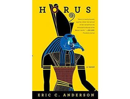 Livro Horus: A Novel de Eric C Anderson ( Inglês )
