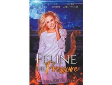 Livro Feline The Pressure de Laura Greenwood ( Inglês )