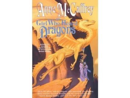 Livro The Girl Who Heard Dragons de Anne McCaffrey ( Inglês )