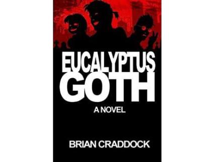 Livro Eucalyptus Goth de Brian Craddock ( Inglês )