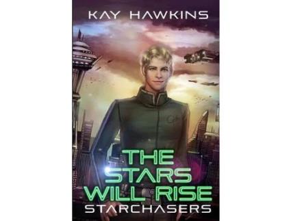 Livro The Stars Will Rise de Kay Hawkins ( Inglês )