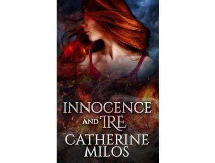 Livro Innocence And Ire de Catherine Milos ( Inglês )