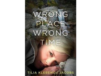 Livro Wrong Place, Wrong Time de Tilia Klebenov Jacobs ( Inglês )
