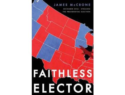 Livro Faithless Elector de James McCrone ( Inglês )
