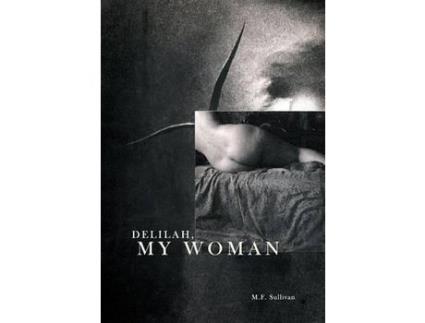 Livro Delilah, My Woman de M. F. Sullivan ( Inglês )
