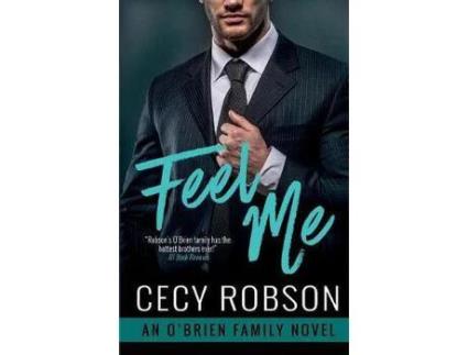 Livro Feel Me: An O'Brien Family Novel de Cecy Robson ( Inglês )