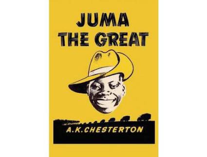 Livro Juma The Great de A.K. Chesterton ( Inglês )