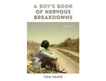 Livro Boy'S Book Of Nervous Breakdowns: Stories de Tom Paine ( Inglês )