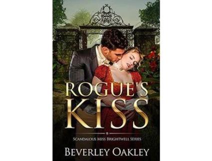 Livro Rogue'S Kiss de Beverley Oakley ( Inglês )