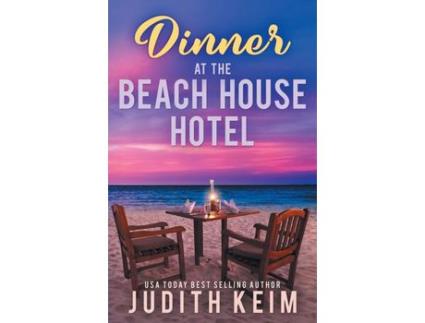 Livro Dinner At The Beach House Hotel de Judith Keim ( Inglês )